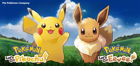 Pokémon Let's Go, Pikachu & Let's Go, Eevee .
